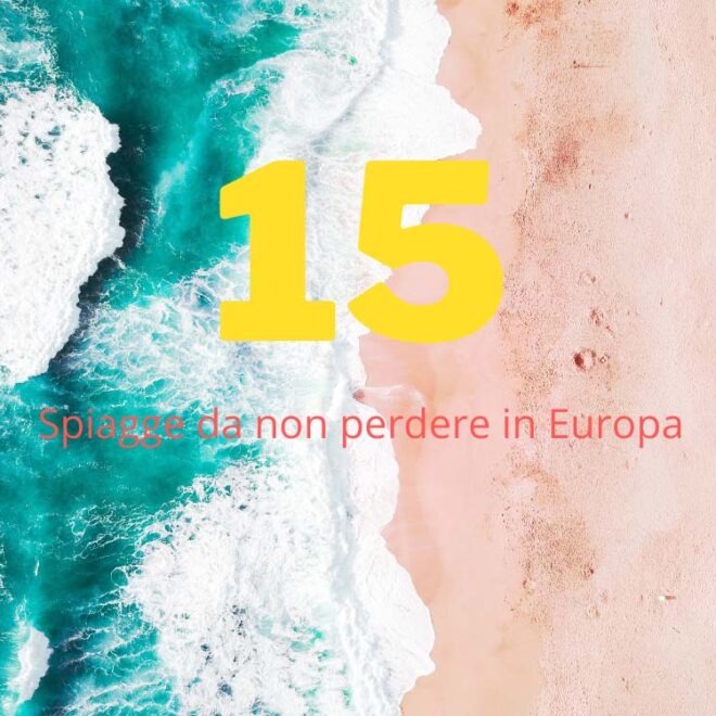 15 spiagge paradisiache da vedere in Europa