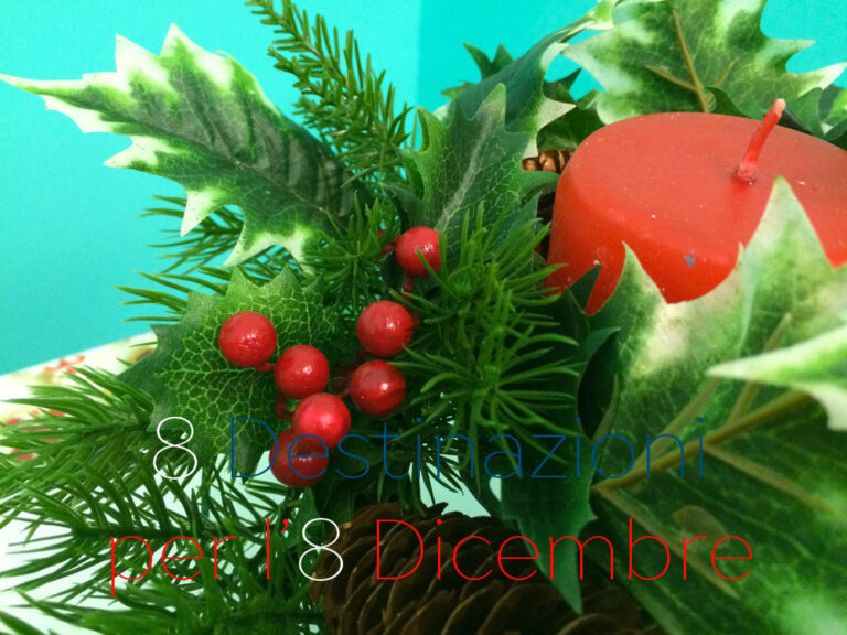 Le 8 destinazioni cool per il ponte dell’Immacolata