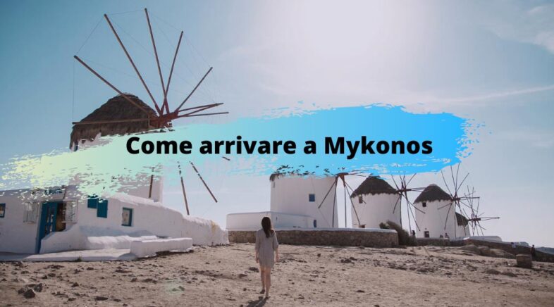 Come arrivare a Mykonos voli traghetti e info
