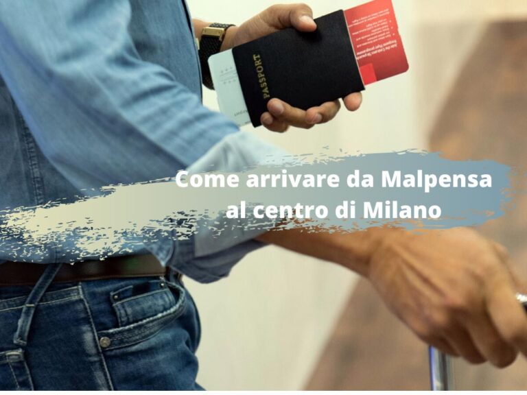 Come arrivare da Malpensa al centro di Milano