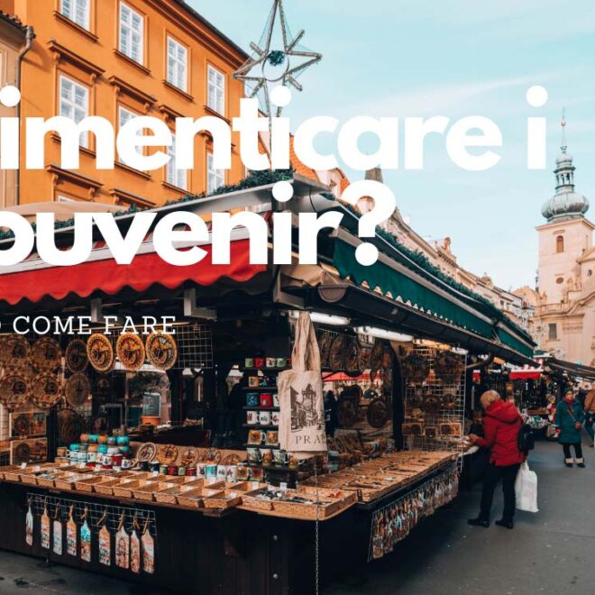 Dimenticare i souvenirs ? ecco come rimediare