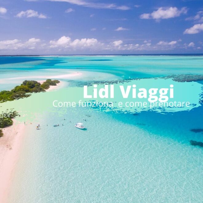 Lidl Viaggi cosa è e come funziona