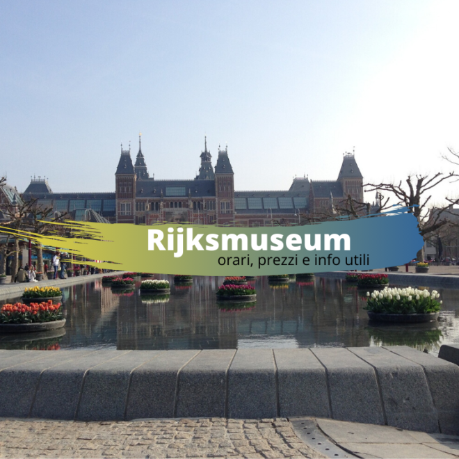 Rijksmuseum Amsterdam orari prezzi e info