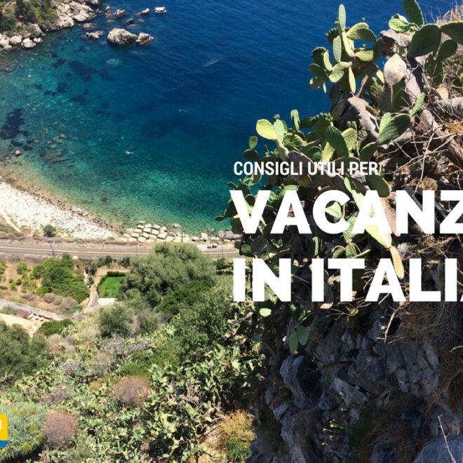 Vacanze in Italia: alcuni consigli dove andare