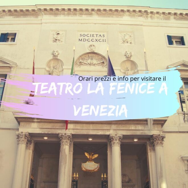 Teatro La Fenice a Venezia orari prezzi e info