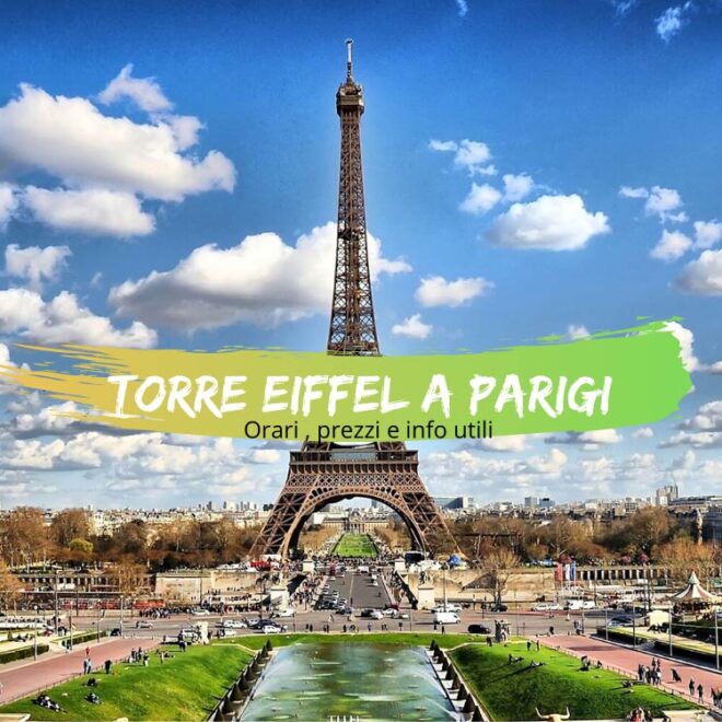 Torre Eiffel a Parigi orari prezzi e come arrivare
