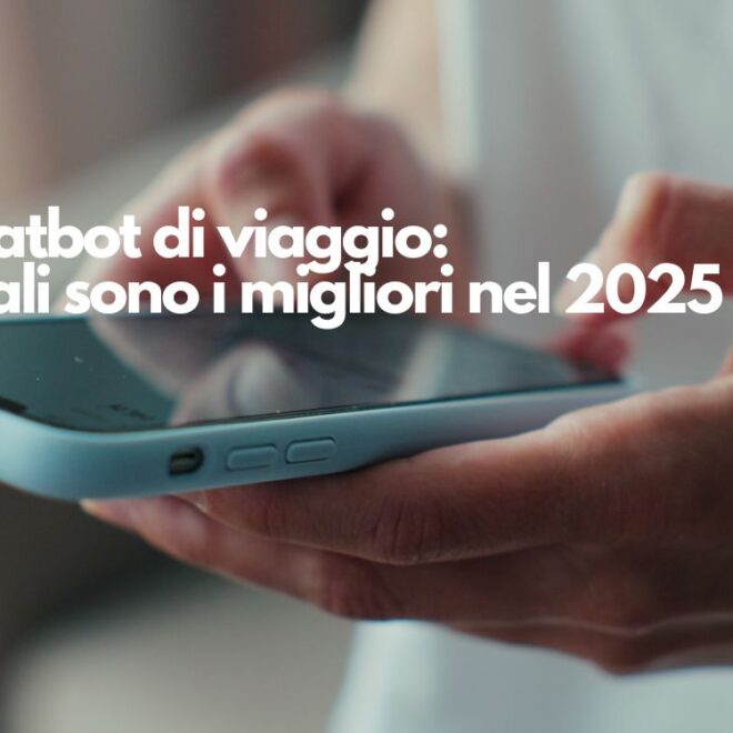 Chatbot di Viaggio: Quali Sono i più Conosciuti nel 2025