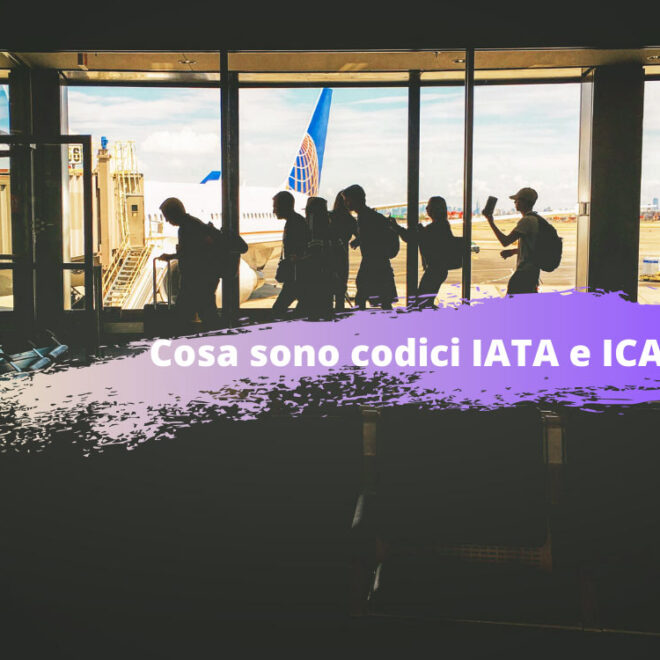 Codici aeroportuali: Cosa sono IATA e ICAO