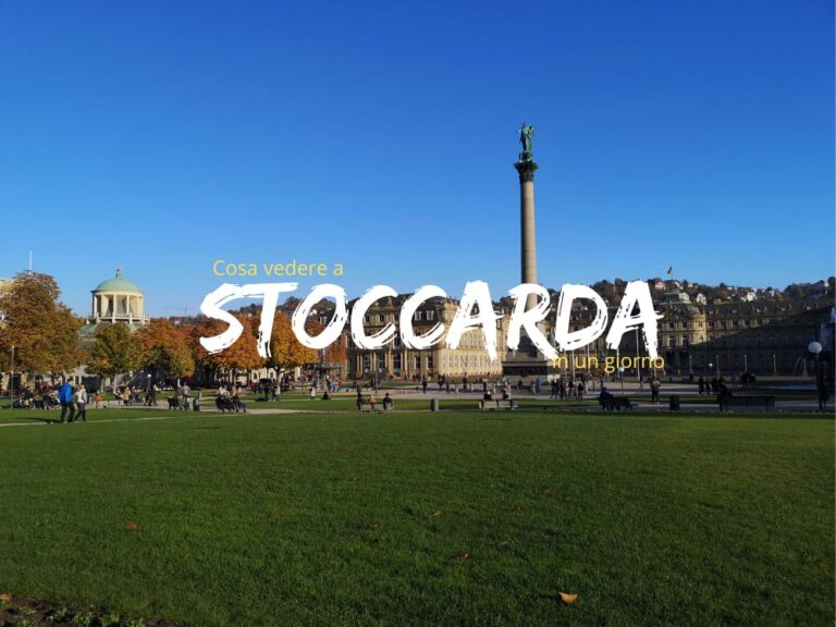 Cosa vedere a Stoccarda in un giorno la mia esperienza