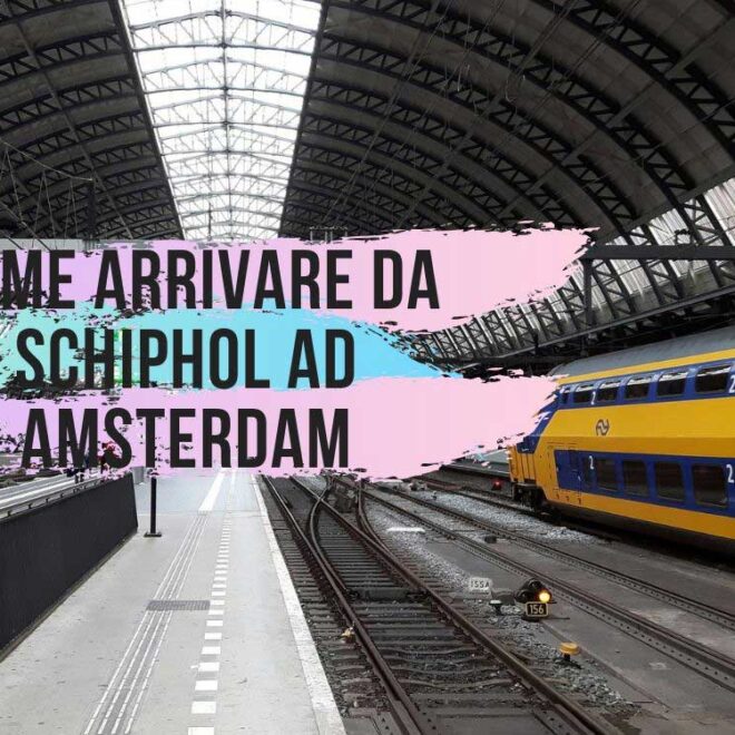 Come arrivare dall’aeroporto di Amsterdam-Schiphol al centro città