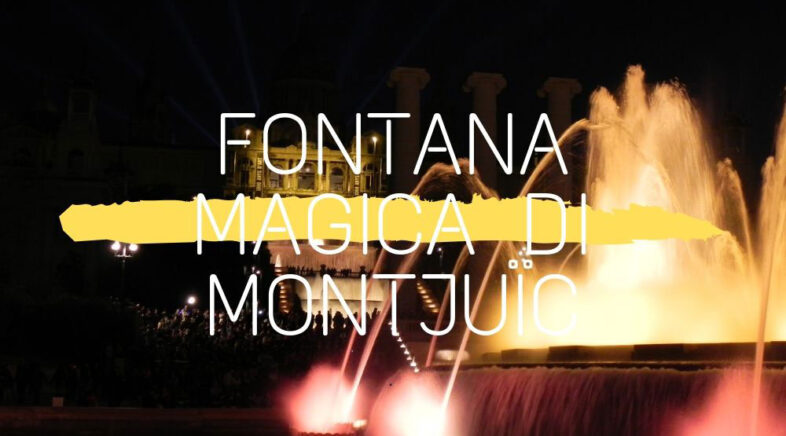 Fontana Magica di Montjuic orari 2019 e come arrivare