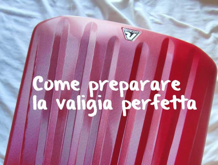 Come preparare la valigia perfetta