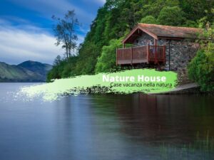 Naturehouse: case vacanza nella natura