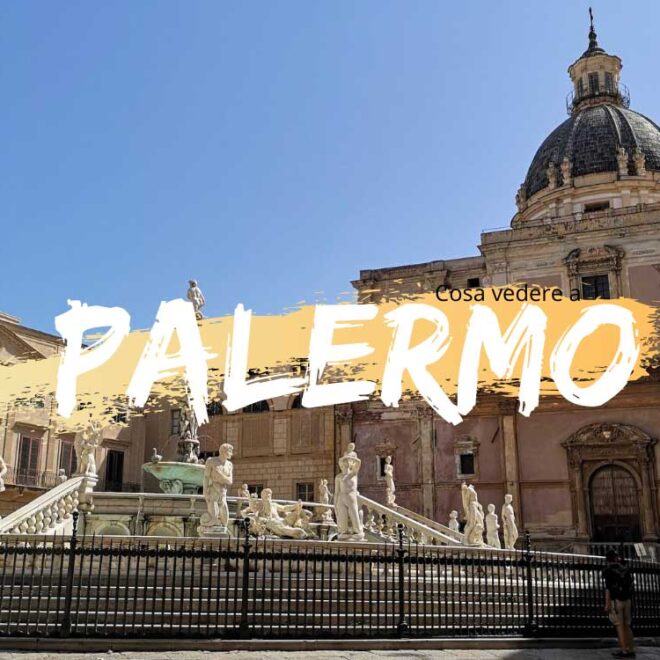 Cosa vedere a Palermo in un giorno itinerario e info