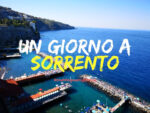 Un giorno a Sorrento cosa vedere e cosa fare