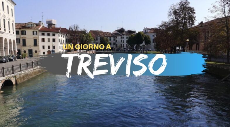 Un giorno a Treviso cosa vedere e cosa fare