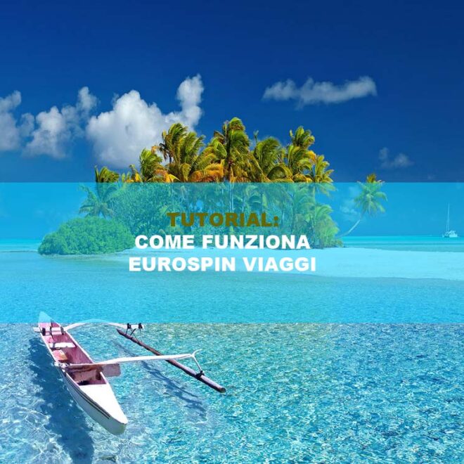 Eurospin Viaggi cosa è e come funziona